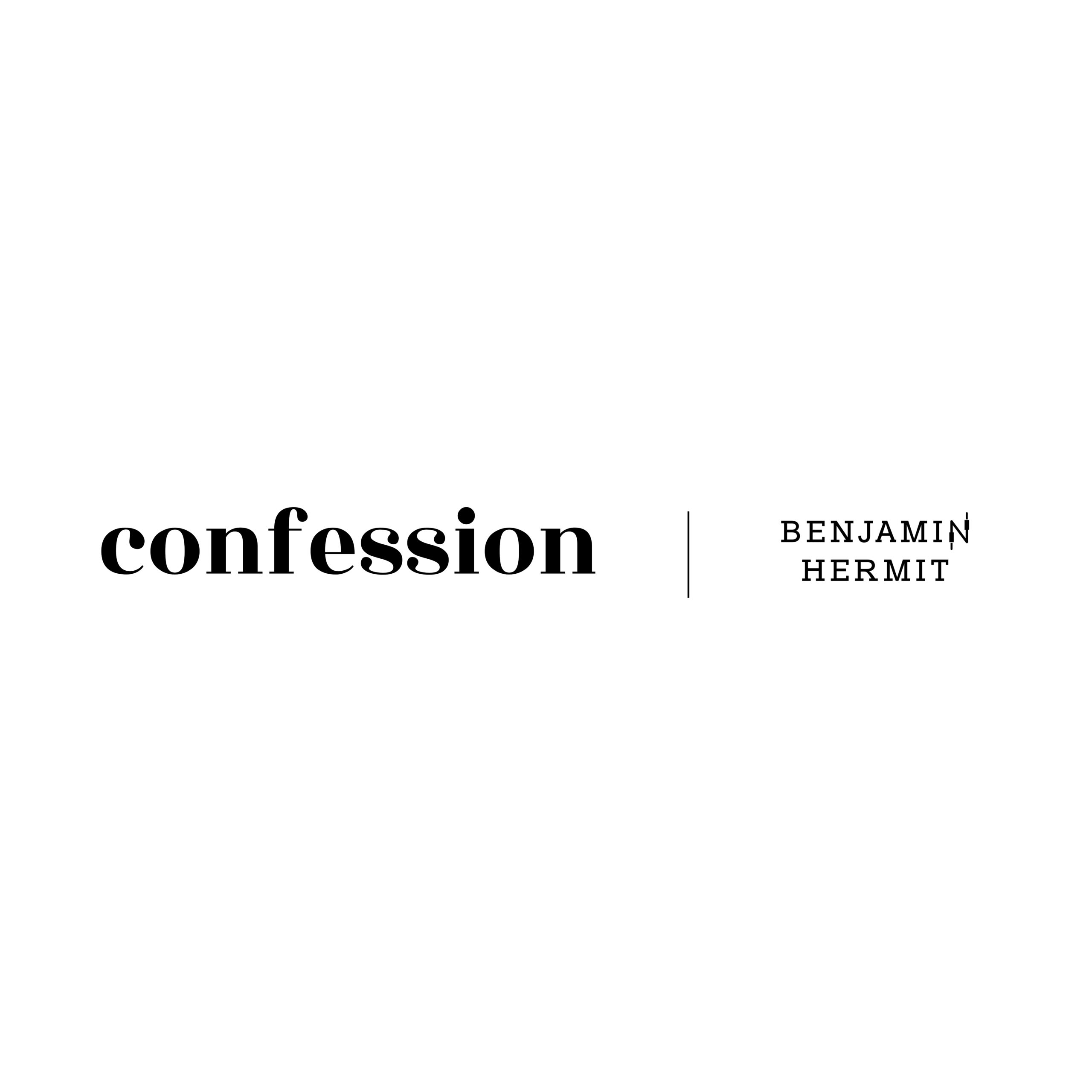 BENJAMIN HERMIT / confession